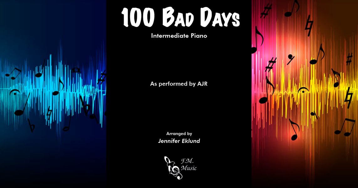 100 Bad Days (Intermediate Piano) By AJR - F.M. Sheet Music - Pop ...